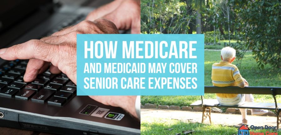 Medicare and Medicaid: How to Pay for Senior Home Care - Open Door Home